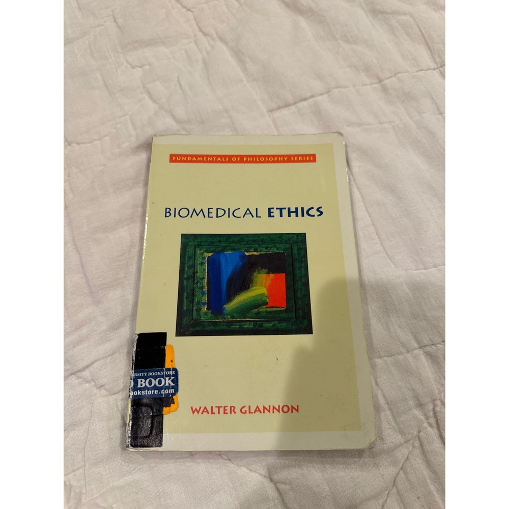Biomedical Ethics Fundamentals of Philosophy Walter Glannon Paperback Textbook
